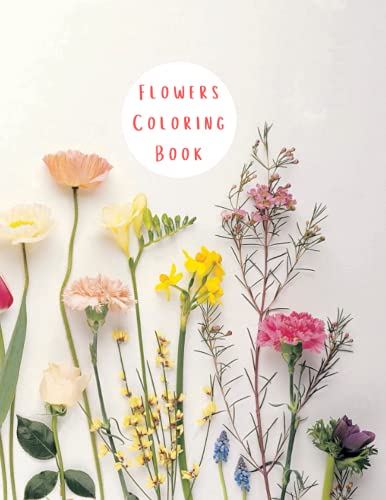Flowers Coloring: Adult Coloring Book