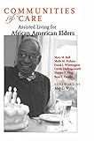  Ball, M: Communities of Care: Assisted Living for African American Elders (Gerontology)