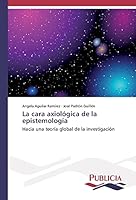 La cara axiológica de la epistemología 3639646762 Book Cover