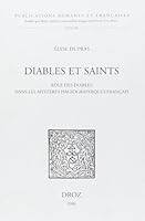 Diables Et Saints: Role Des Diables Dans Les Mysteres Hagiographiques Francais 2600010572 Book Cover