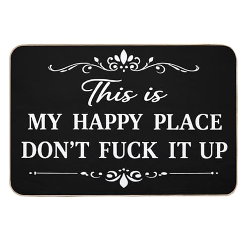 Door Mat Outside Entrance Funny -This is My Happy Place Don't F It Up Doormat, Sarcastic Welcome Front Door Mat Outside Entrance Non Slip Entry Mat for Entryway Porch Home Decor 15.7 * 23.6in