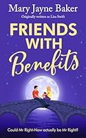 Friends With Benefits (The Leyholme Village Series) 0993035663 Book Cover