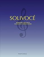 SoliVocé: Repertoire & Resources for Young A Cappella Choirs 1796557013 Book Cover