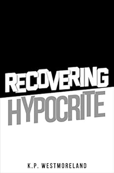 Paperback Recovering Hypocrite Book
