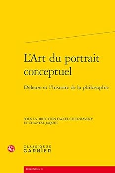 Paperback L'Art Du Portrait Conceptuel: Deleuze Et l'Histoire de la Philosophie [French] Book