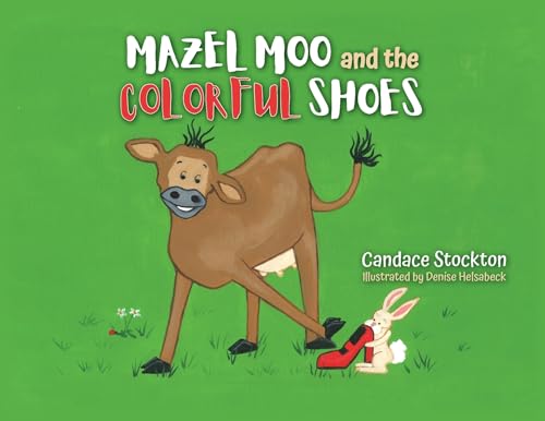 Mazel Moo and the Colorful Shoes