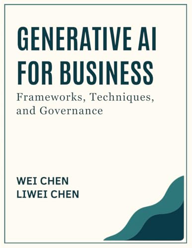 Generative AI for Business: Frameworks, Techniques, and Governance
