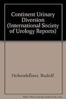 Continent Urinary Diversion (Societe Internationale D'urologie Reports) 044304645X Book Cover