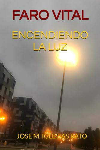 FARO VITAL: Encendiendo la luz