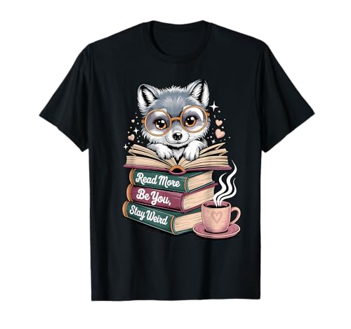 Geek Wolf lit des Livres Be Kind Stay Weird Bookworm Book Lover T-Shirt