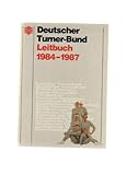 turnerbund erlangen leichtathletik  Deutscher Turner-Bund - Leitbuch 1984-1987 - Schwerpunktthema: Aufgaben, Struktur und Organisation