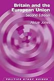 Britain and the European Union (Politics Study Guides)