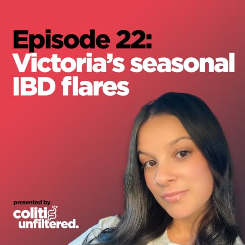 Pain, Crohn&rsquo;s and perspective: Victoria&rsquo;s seasonal IBD flares