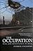 The Occupation: War and Resistance in Iraq