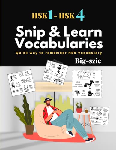 HSK1-HSK4 Snip & Learn Vocabulary Cards (Big-Size): Learn Chinese Mandarin HSK 1 - HSK 4 Vocabularies Quickly (Chinese Language Book)