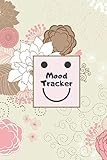  Mood Tracker: Monitor Your Emotions and General Wellbeing Journal, Keep Track of Your Depression & Anxiety Levels, Daily Mood Diary Record Notebook. ... 6”x9” 120 pages. (Mental Health Log Book)
