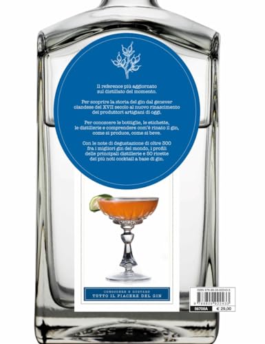 Gin. Arte, Mestiere E Nuova Sapienza In 300 Distillazioni - 2