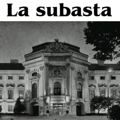 La Subasta, parte 11