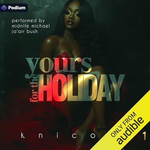 Audiobook: Yours for the Holiday by K. Nicole episode artwork