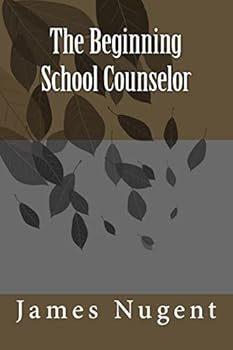 Paperback The Beginning School Counselor Book