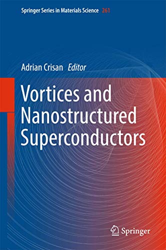 Vortices and Nanostructured Superconductors (Springer Series in Materials Science, 261)