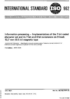 ISO 962:1974, Information processing - Implementation of the 7- bit coded character set and its 7- bit and 8-bit extensions on 9- track 12,7 mm (0.5 in) magnetic tape