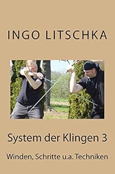 Paperback System der Klingen 3: Schritte, Winden, Entwaffnungen [German] Book