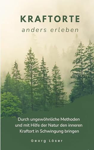 Kraftorte: anders erleben