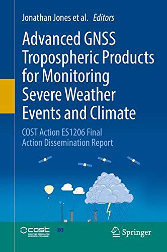 Buy Advanced GNSS Tropospheric Products for Monitoring Severe Weather Events and Climate — BookShops.in