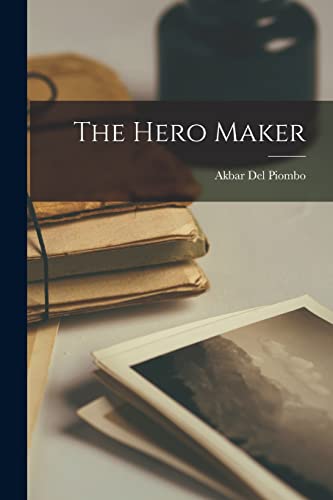The Hero Maker