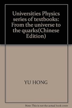 Paperback Universities Physics series of textbooks: From the universe to the quarks Book