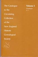 The Catalogue to the Circulating Collection of the New England Historic Genealogical Society Vol. 1, 2, 3 & 4 B000FH98X8 Book Cover