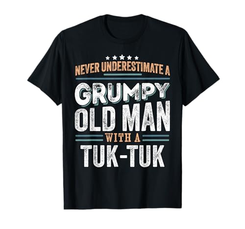 Grumpy Old Man with a Tuk Tuk Lustige Papa Geschenke T-Shirt