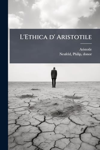 L'Ethica d' Aristotile (Italian Edition)
