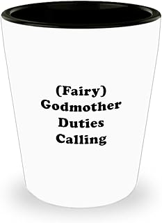 Gifts Idea for Godmother Shot Glass Tequila Shotglass Novelty Drinkware - God Mother to My Godmom Godparent from Godchild Goddaughter Godson Funny Cute Gag - Fairy Godmother Duties Calling