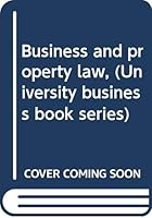 Business and property law, B0007DNXHM Book Cover