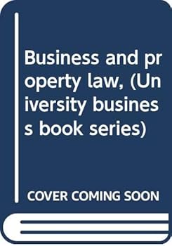 Unknown Binding Business and property law, (University business book series) Book