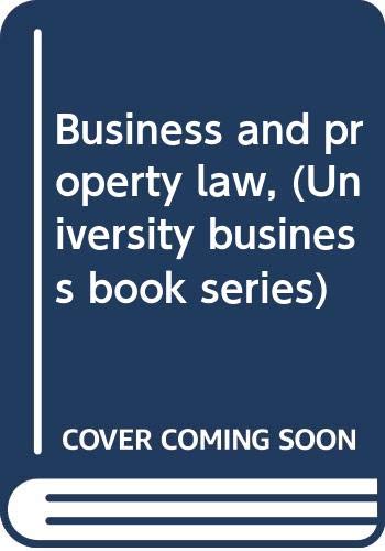 Business and property law, (University business... B0007DNXHM Book Cover