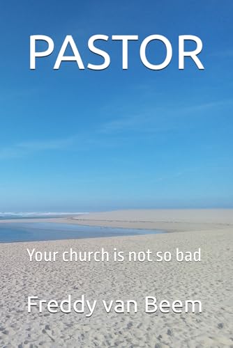 Pastor: Your Church Is Not So Bad