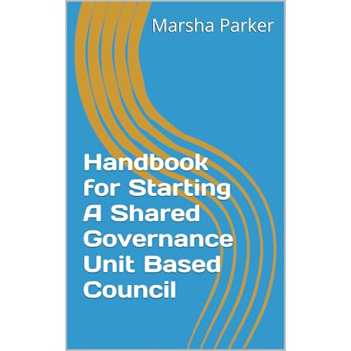 Handbook for Starting A Shared Governance Unit Based Council Audiolibro Por Marsha Parker arte de portada
