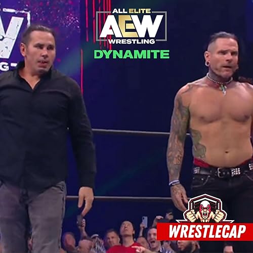 AEW Dynamite Wrestlecap Podcast | Jeff Hardy's AEW Debut | Take it to the Ring