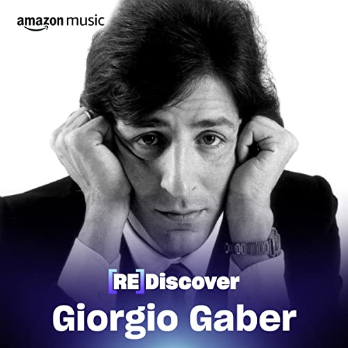 REDISCOVER Giorgio Gaber