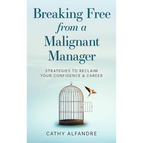 Breaking Free from a Malignant Manager Audiolibro Por Cathy Alfandre arte de portada