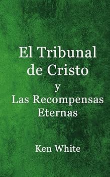 Paperback El Tribunal de Cristo y Las Recompensas Eternas [Spanish] Book