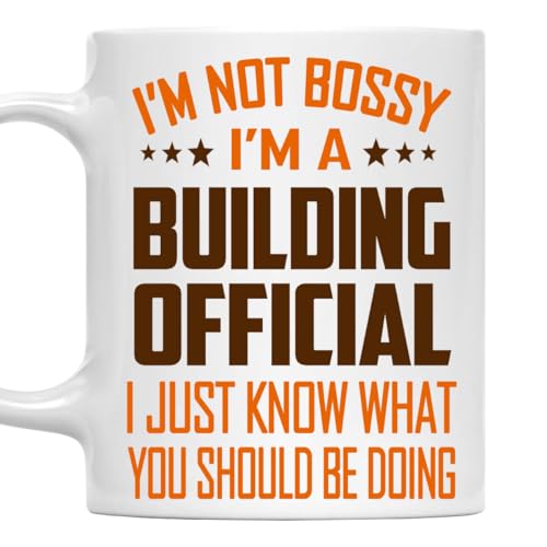MONIZILUCKY I'm Not Bossy, I'm a Building Official Mug 11Oz