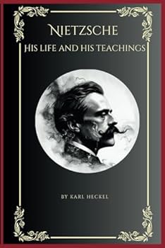 Paperback Nietzsche: His life and his teachings Book