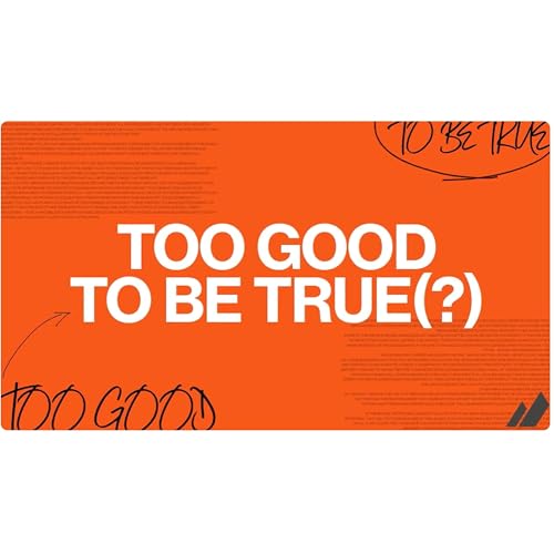 Too Good To Be True Pt 1
