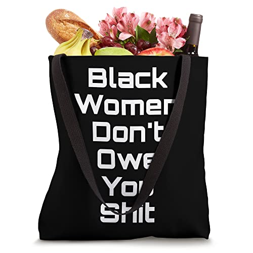 Bolsa tote Black Women Don't Owe You Shit miniatura 4