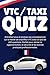 Produktbild Quiz VTC Taxi Francais: Entraînez-vous et évaluez vos connaissances sur le métier de chauffeur VTC avec ce quiz de 100 questions. Parfait pour réviser ... et les bonnes pratiques professionnelles.