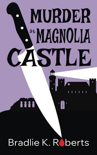 Murder at Magnolia Castle (Mother of All Murder Mysteries)